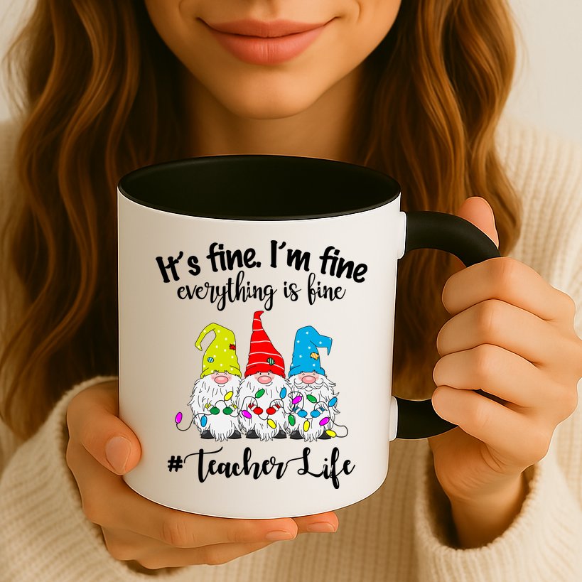 It's Fine I'm Fine Everything Is Fine Christmas Gnomes Teacher Life Mug