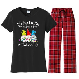 It's Fine I'm Fine Everything Is Fine Christmas Gnomes Teacher Life Women's Flannel Pajama Set