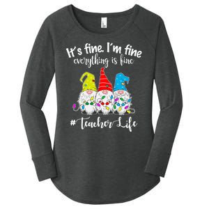 It's Fine I'm Fine Everything Is Fine Christmas Gnomes Teacher Life Women's Perfect Tri Tunic Long Sleeve Shirt