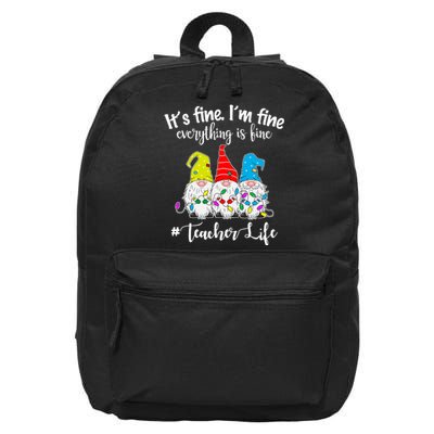 It's Fine I'm Fine Everything Is Fine Christmas Gnomes Teacher Life 16 in Basic Backpack