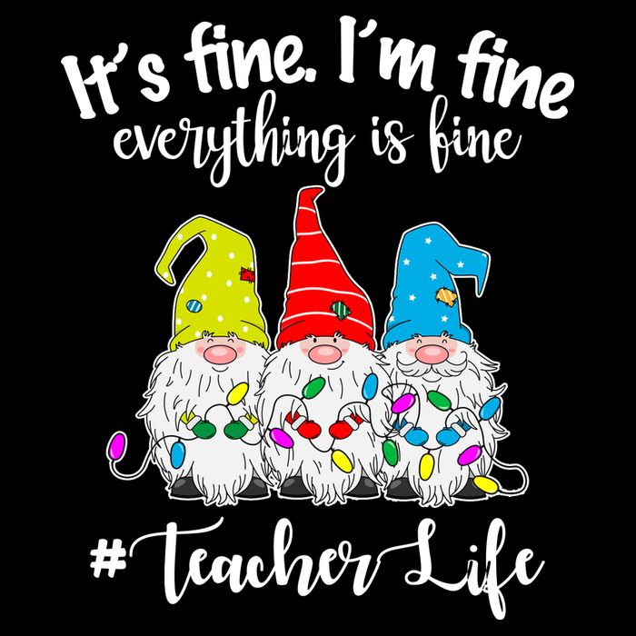 It's Fine I'm Fine Everything Is Fine Christmas Gnomes Teacher Life Bag