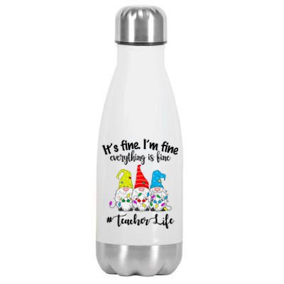 It's Fine I'm Fine Everything Is Fine Christmas Gnomes Teacher Life Stainless Steel Insulated Water Bottle