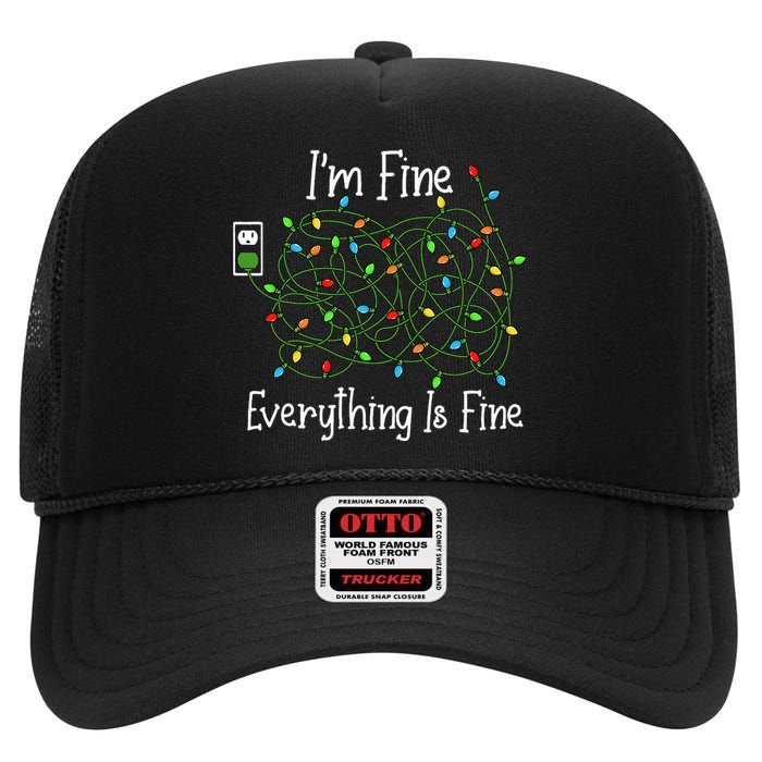 It's Fine I'm Fine Everything Is Fine Funny Christmas Lights  High Crown Mesh Back Trucker Hat