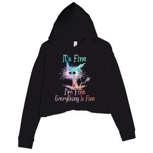 It's Fine I'm Fine Everything Is Fine Crop Fleece Hoodie