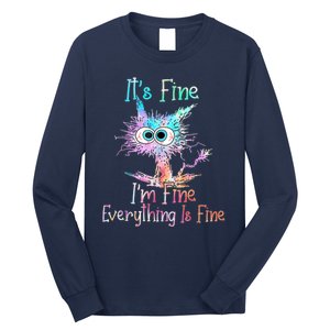 It's Fine I'm Fine Everything Is Fine Long Sleeve Shirt