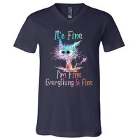 It's Fine I'm Fine Everything Is Fine V-Neck T-Shirt