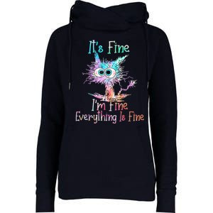 It's Fine I'm Fine Everything Is Fine Womens Funnel Neck Pullover Hood