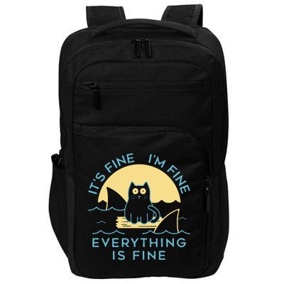 It's Fine I'm Fine Everything Is Fine Impact Tech Backpack