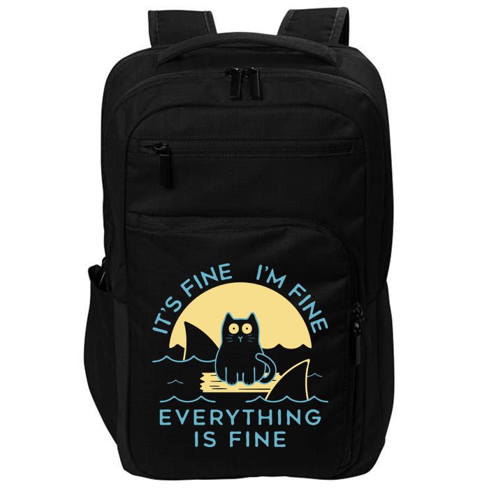 It's Fine I'm Fine Everything Is Fine Impact Tech Backpack