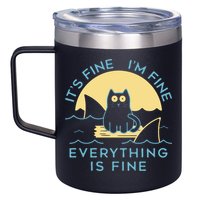 It's Fine I'm Fine Everything Is Fine 12oz Stainless Steel Coffee Mug