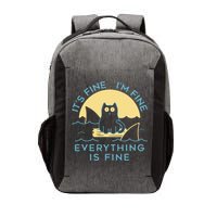 It's Fine I'm Fine Everything Is Fine Vector Backpack