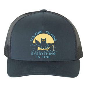 It's Fine I'm Fine Everything Is Fine Yupoong Adult 5-Panel Trucker Hat