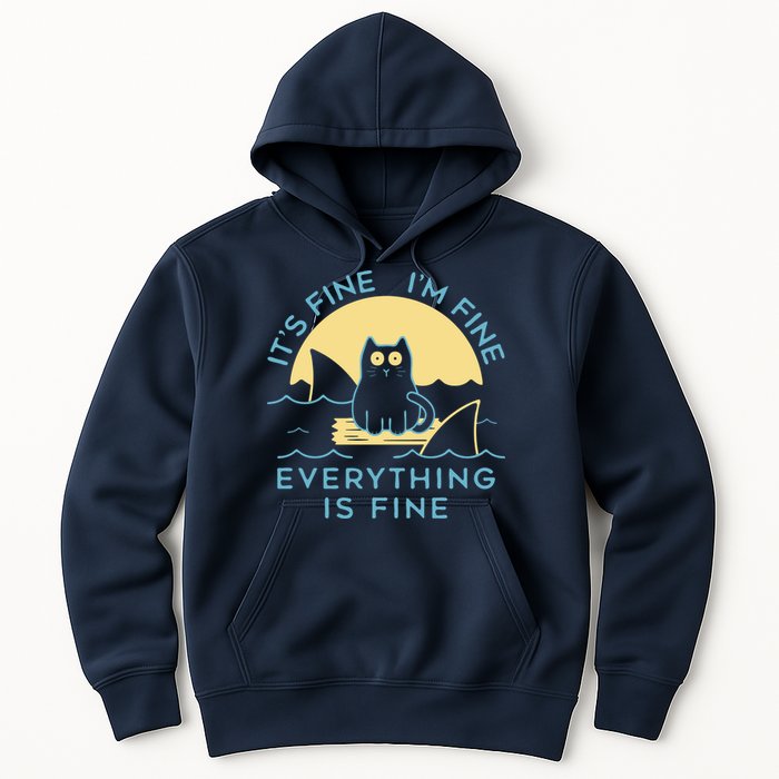 It's Fine I'm Fine Everything Is Fine Hoodie