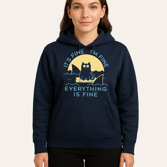 It's Fine I'm Fine Everything Is Fine Hoodie