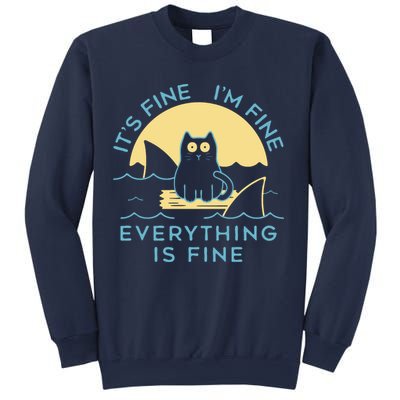 It's Fine I'm Fine Everything Is Fine Sweatshirt