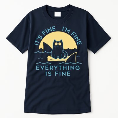 It's Fine I'm Fine Everything Is Fine Tall T-Shirt