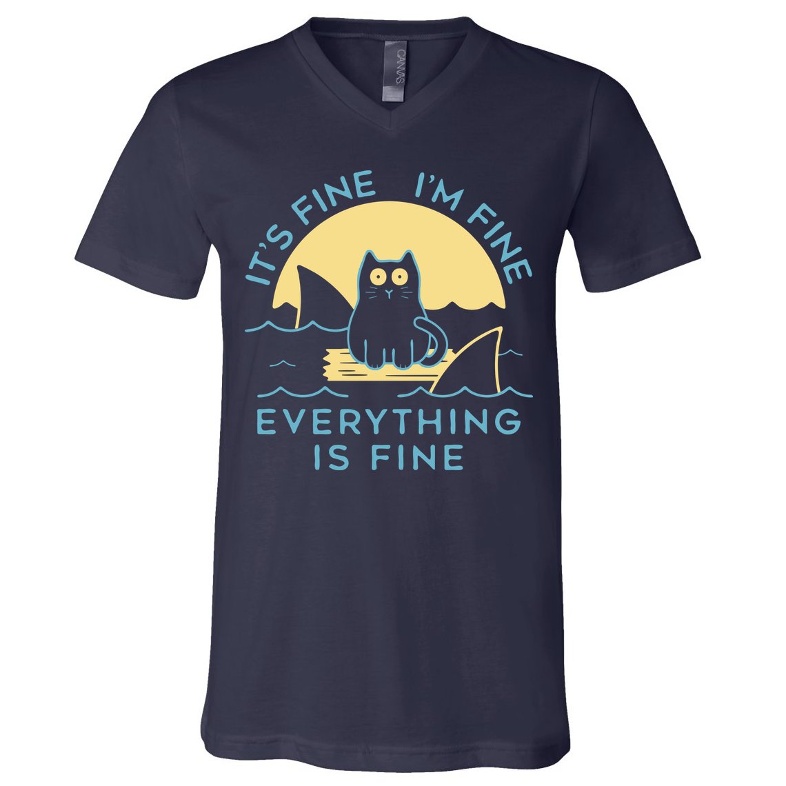 It's Fine I'm Fine Everything Is Fine V-Neck T-Shirt