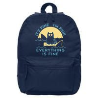 It's Fine I'm Fine Everything Is Fine 16 in Basic Backpack
