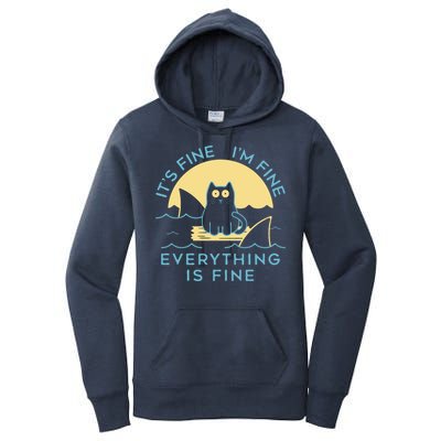 It's Fine I'm Fine Everything Is Fine Women's Pullover Hoodie
