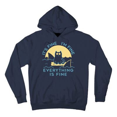 It's Fine I'm Fine Everything Is Fine Tall Hoodie