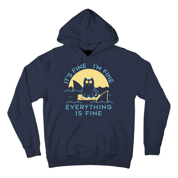 It's Fine I'm Fine Everything Is Fine Tall Hoodie