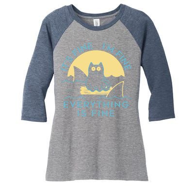 It's Fine I'm Fine Everything Is Fine Women's Tri-Blend 3/4-Sleeve Raglan Shirt
