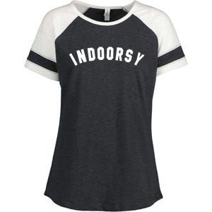 Indoorsy Funny Introvert Attitude Popular Sarcastic Saying Gift Enza Ladies Jersey Colorblock Tee