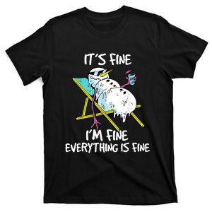 Its Fine Im Fine Snowman Summer Funny Christmas In July T-Shirt