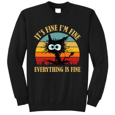 ItS Fine IM Fine Everything Is Fine Funny Sarcastic Cat Sweatshirt