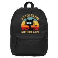 ItS Fine IM Fine Everything Is Fine Funny Sarcastic Cat 16 in Basic Backpack