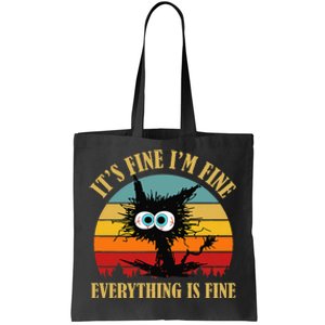 ItS Fine IM Fine Everything Is Fine Funny Sarcastic Cat Tote Bag