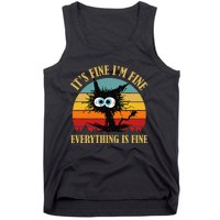 ItS Fine IM Fine Everything Is Fine Funny Sarcastic Cat Tank Top