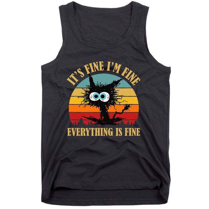 ItS Fine IM Fine Everything Is Fine Funny Sarcastic Cat Tank Top