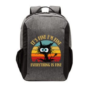 ItS Fine IM Fine Everything Is Fine Funny Sarcastic Cat Vector Backpack