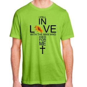 I Fell In Love With The Man Who Died For Me Jesus Adult ChromaSoft Performance T-Shirt