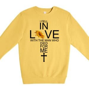 I Fell In Love With The Man Who Died For Me Jesus Premium Crewneck Sweatshirt