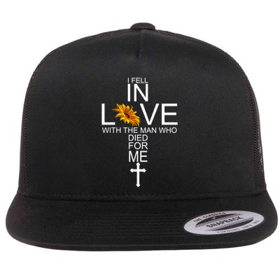 I Fell In Love With The Man Who Died For Me Jesus Flatbill Hat