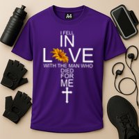 I Fell In Love With The Man Who Died For Me Jesus Cooling Performance Crew T-Shirt