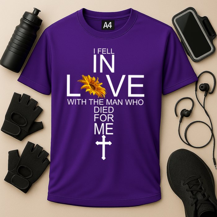 I Fell In Love With The Man Who Died For Me Jesus Cooling Performance Crew T-Shirt
