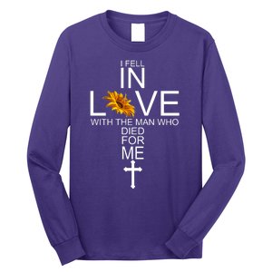 I Fell In Love With The Man Who Died For Me Jesus Long Sleeve Shirt