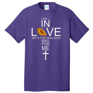 I Fell In Love With The Man Who Died For Me Jesus Tall T-Shirt