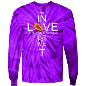 I Fell In Love With The Man Who Died For Me Jesus Tie-Dye Long Sleeve Shirt