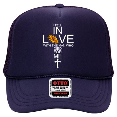 I Fell In Love With The Man Who Died For Me Jesus Trucker Hat