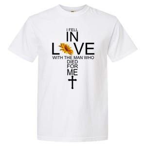 I Fell In Love With The Man Who Died For Me Jesus Garment-Dyed Heavyweight T-Shirt