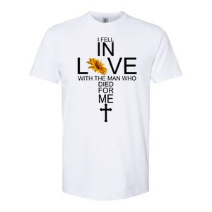 I Fell In Love With The Man Who Died For Me Jesus Softstyle CVC T-Shirt