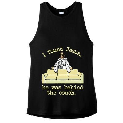 I Found Jesus... He Was Behind The Couch Ladies PosiCharge Tri-Blend Wicking Tank
