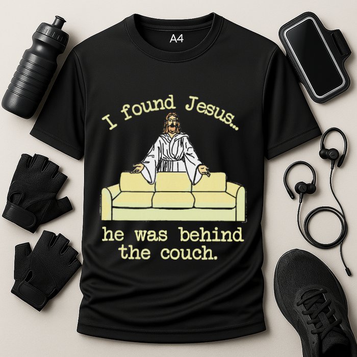 I Found Jesus... He Was Behind The Couch Cooling Performance Crew T-Shirt