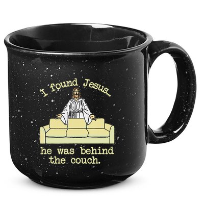 I Found Jesus... He Was Behind The Couch 15oz Campfire Ceramic Mug