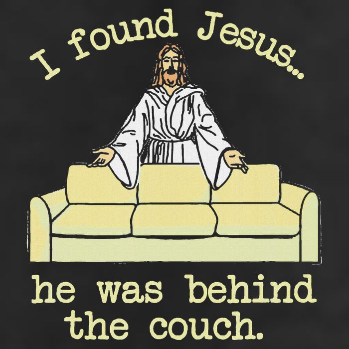 I Found Jesus... He Was Behind The Couch 25L Jumbo Tote