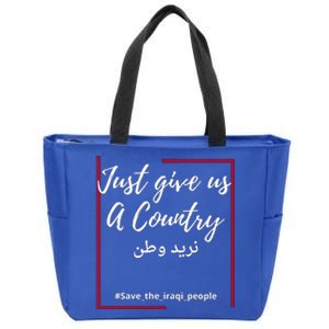 Iraq Freedom Just Give Us A Country Meaningful Gift Save The Iraqi Gift Zip Tote Bag